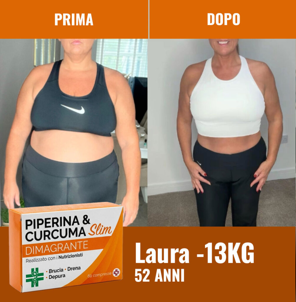Prima e dopo la perdita di peso con Piperina e Curcuma.